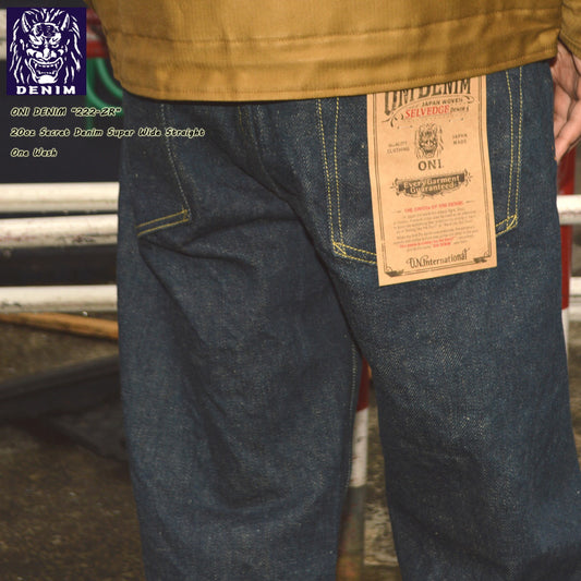 ONI DENIM "222-ZR" 20oz Secret Denim "Super Wide Straight"