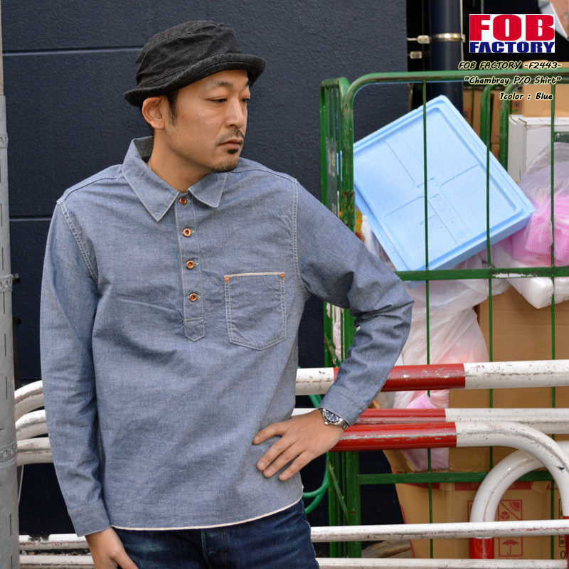 FOB FACTORY "F3487" CHAMBRAY P/O SHIRT